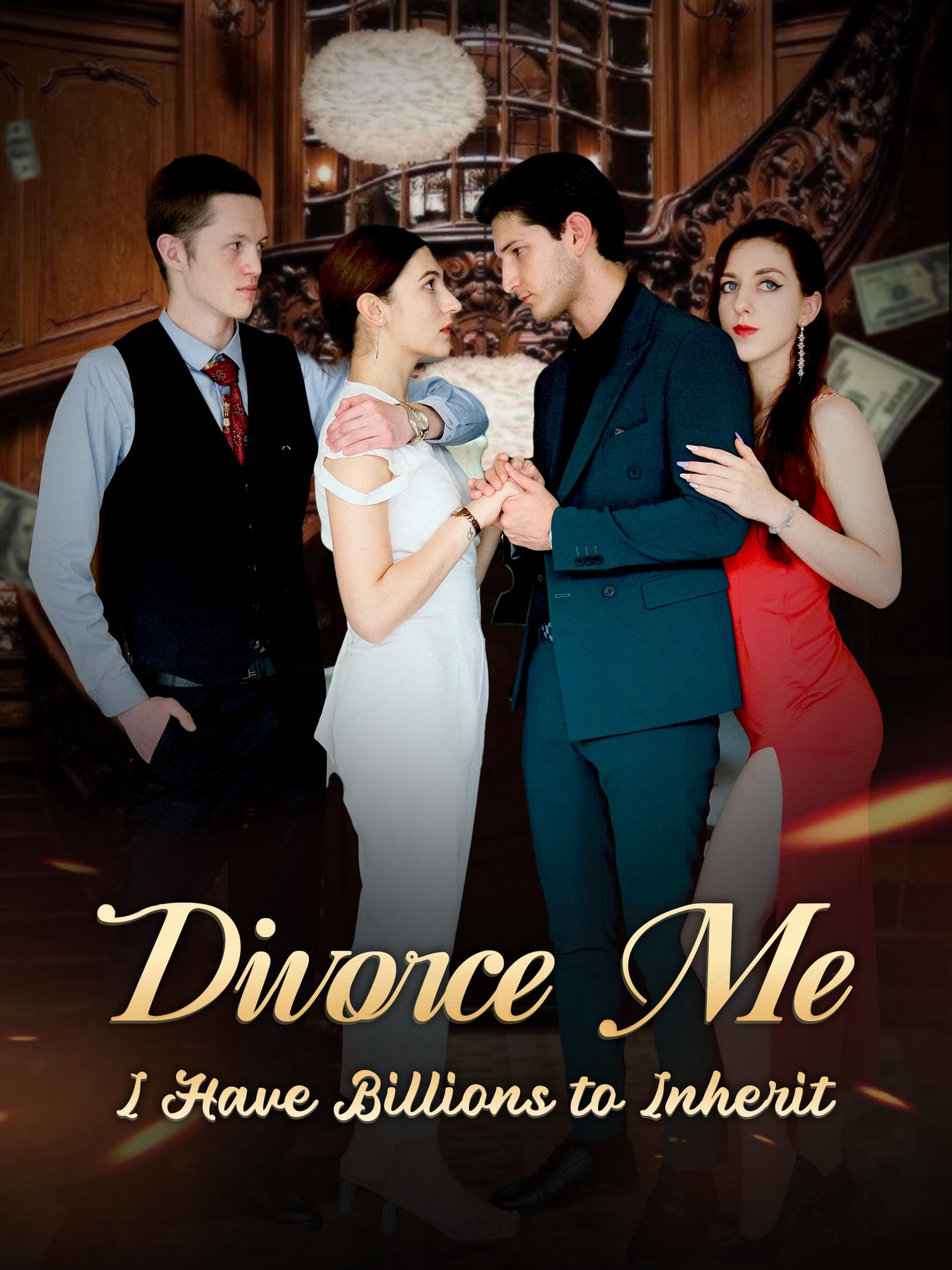 Divorce Me, I Have Billions to Inherit