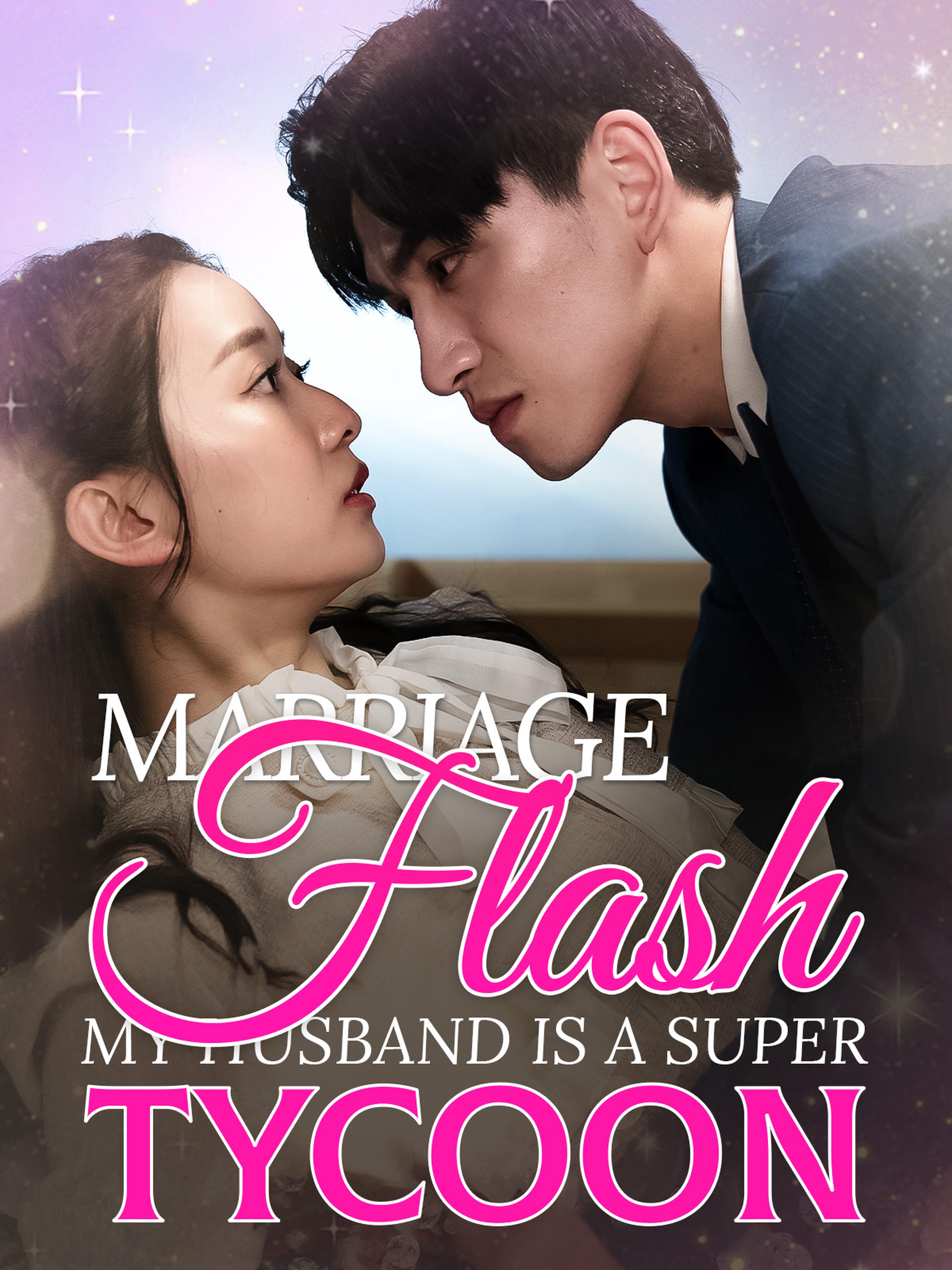 Flash Marriage: My Husband is a Super Tycoon(Subtitled Version2)