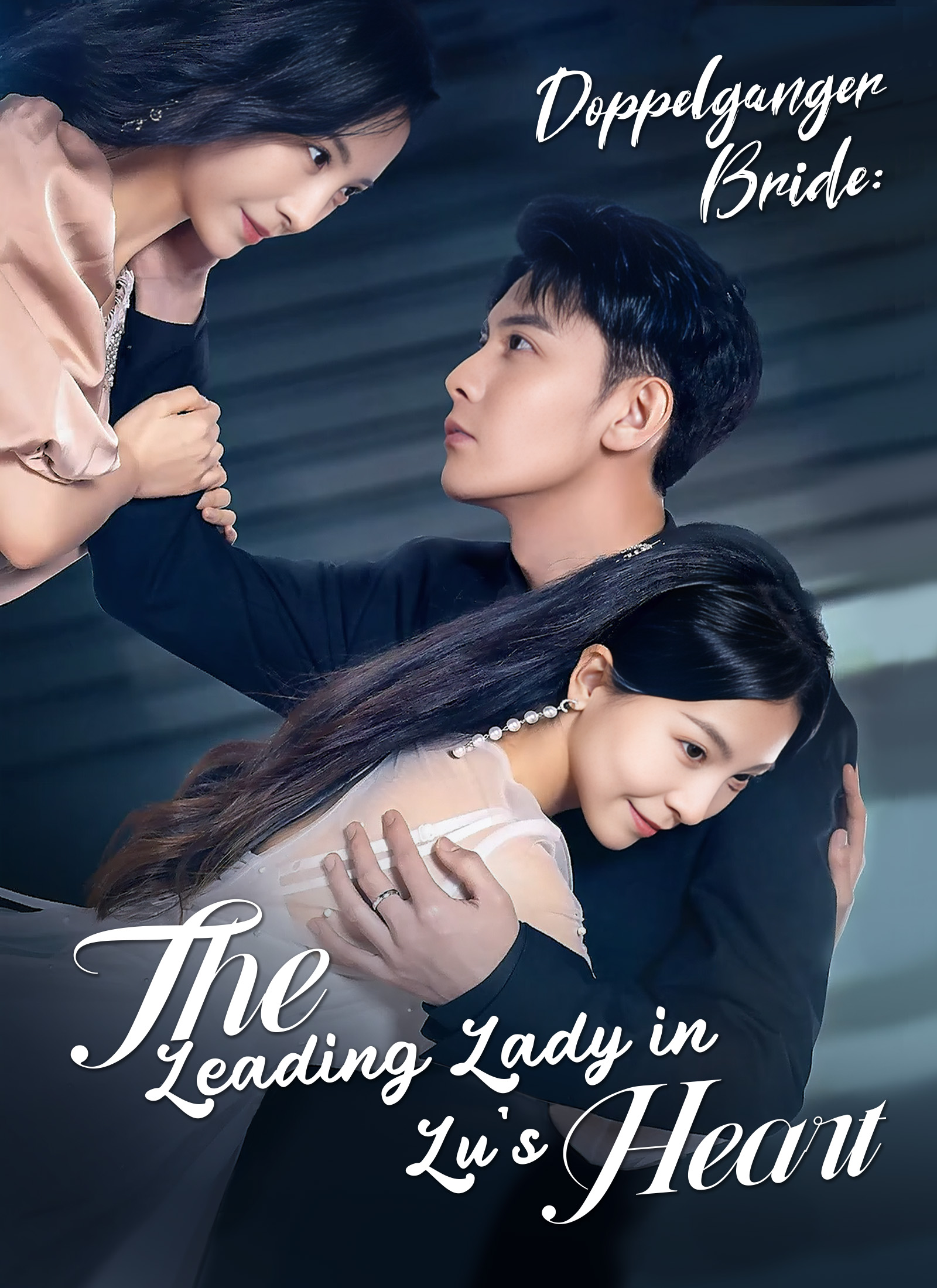 [Dubbed] Doppelganger Bride: The Leading Lady in Lu's Heart