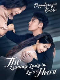 [Dubbed] Doppelganger Bride: The Leading Lady in Lu's Heart