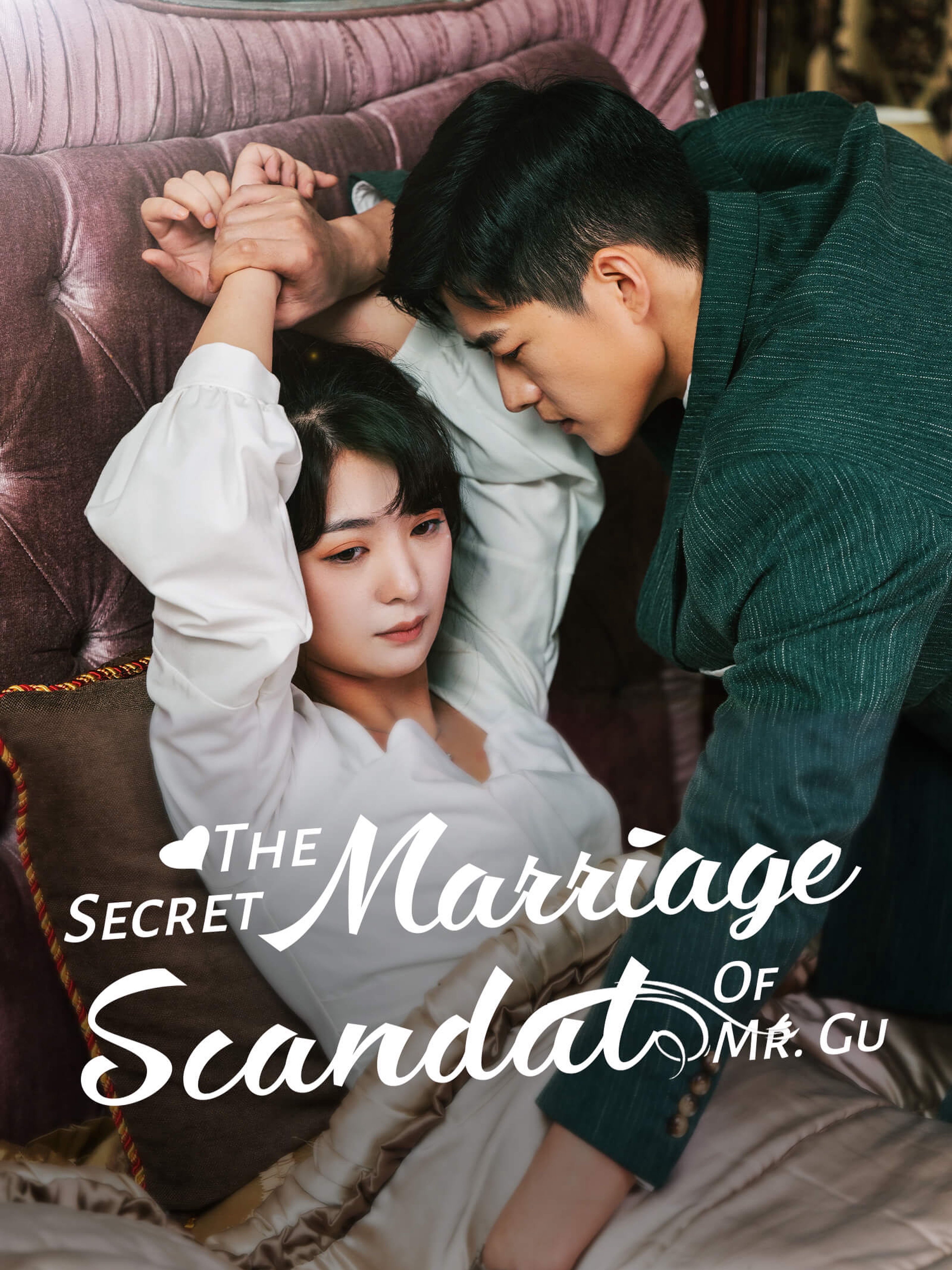 The Secret Marriage Scandal of Mr. Gu