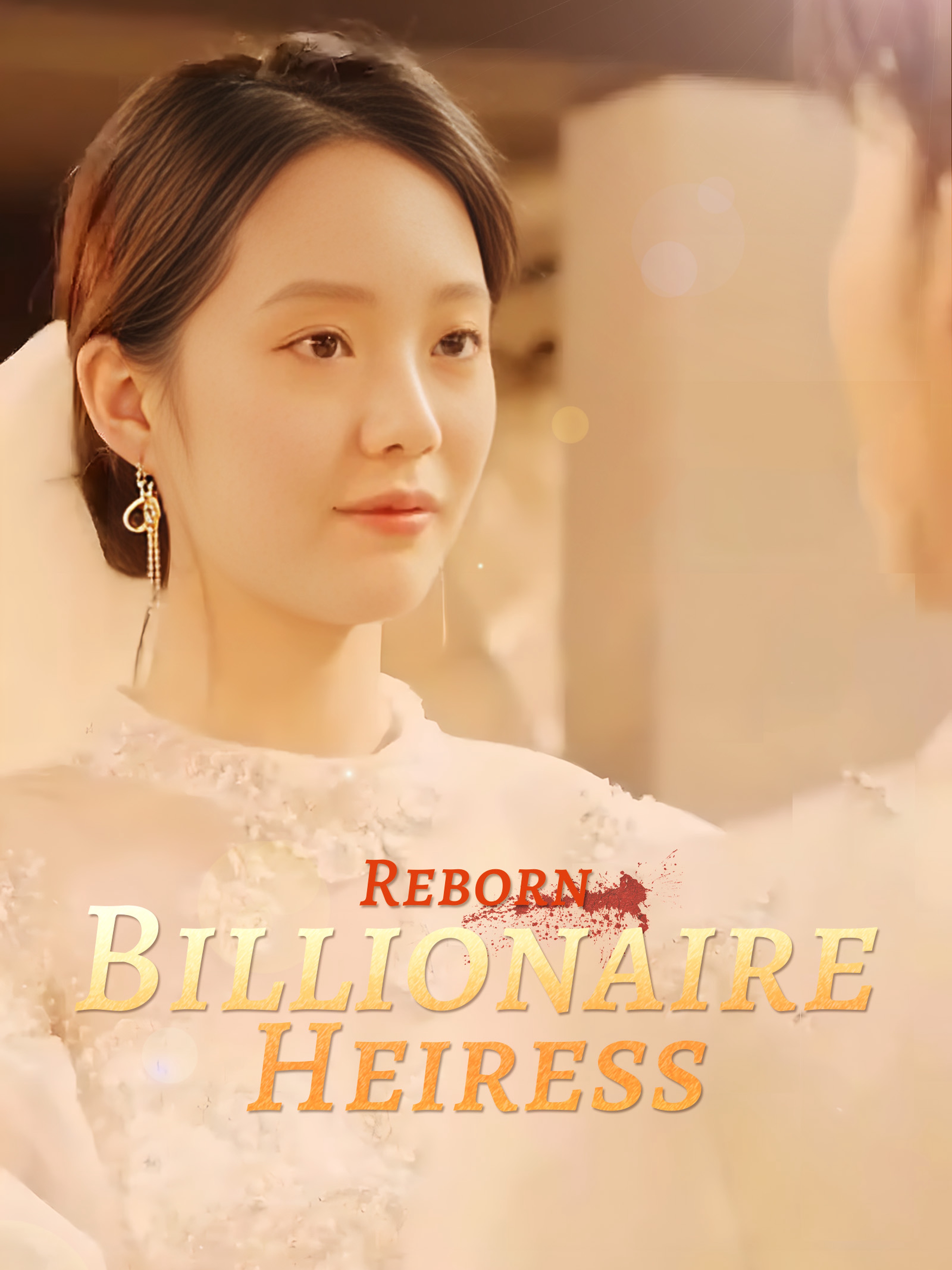 Billionaire Heiress Reborn