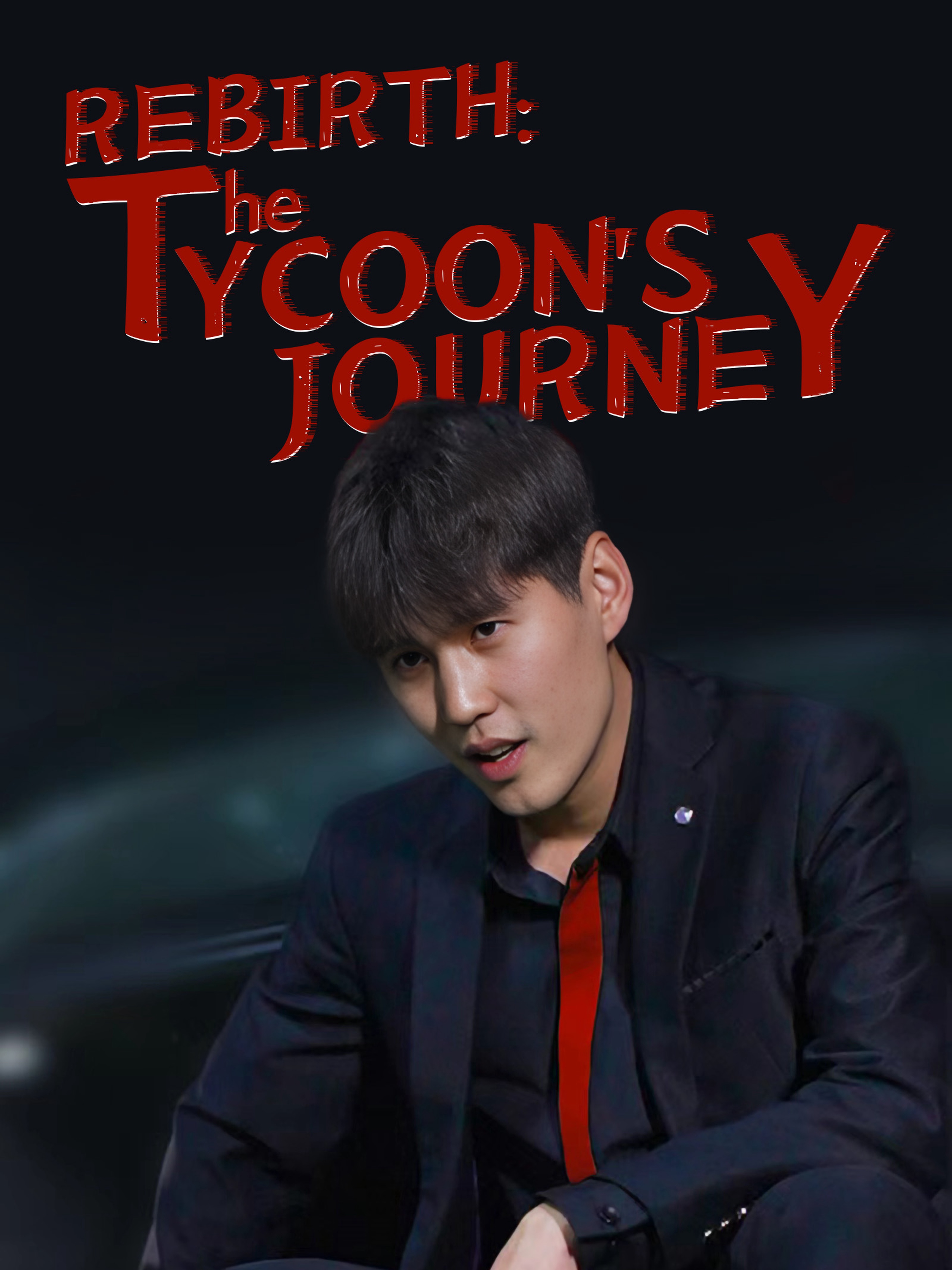 Rebirth: The Tycoon's Journey