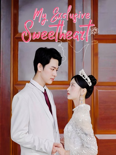 [Dubbed] My Exclusive Sweetheart