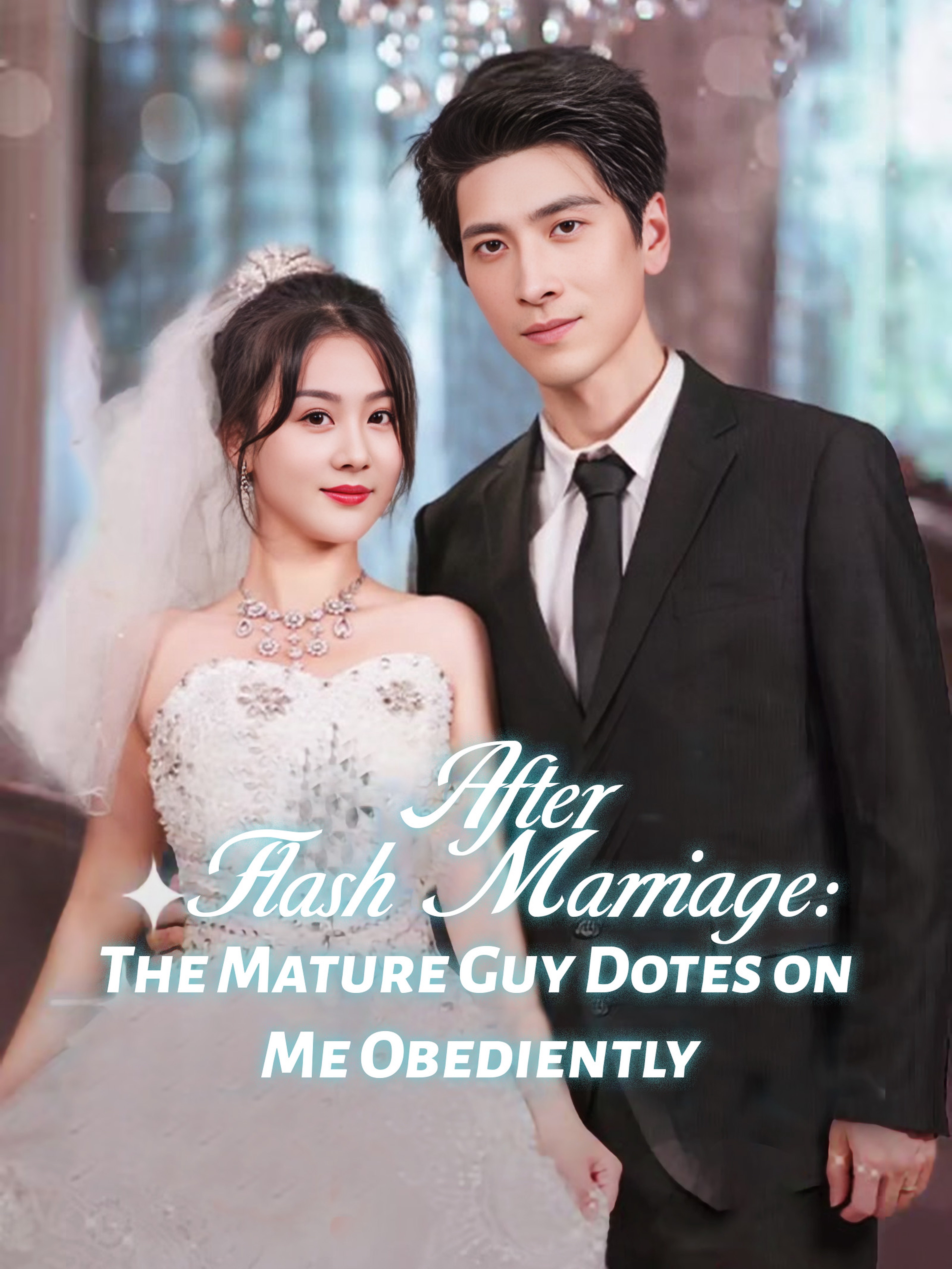 After Flash Marriage: The Mature Guy Dotes on Me Obediently (Dubbed)