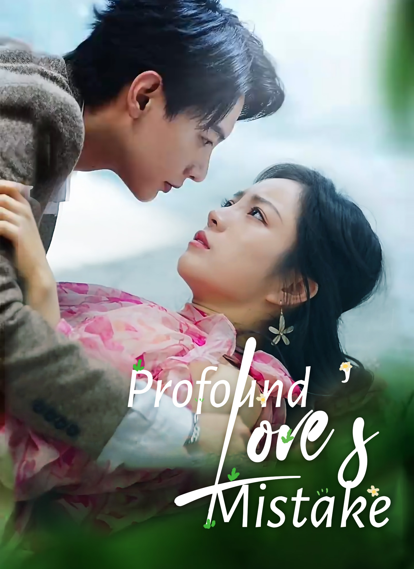 Profound Love’s Mistake