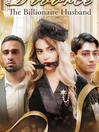 Divorce The Billionaire Husband - Episode 19