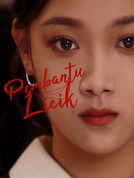 [Dijuluki] Pembantu Licik - Episode 106