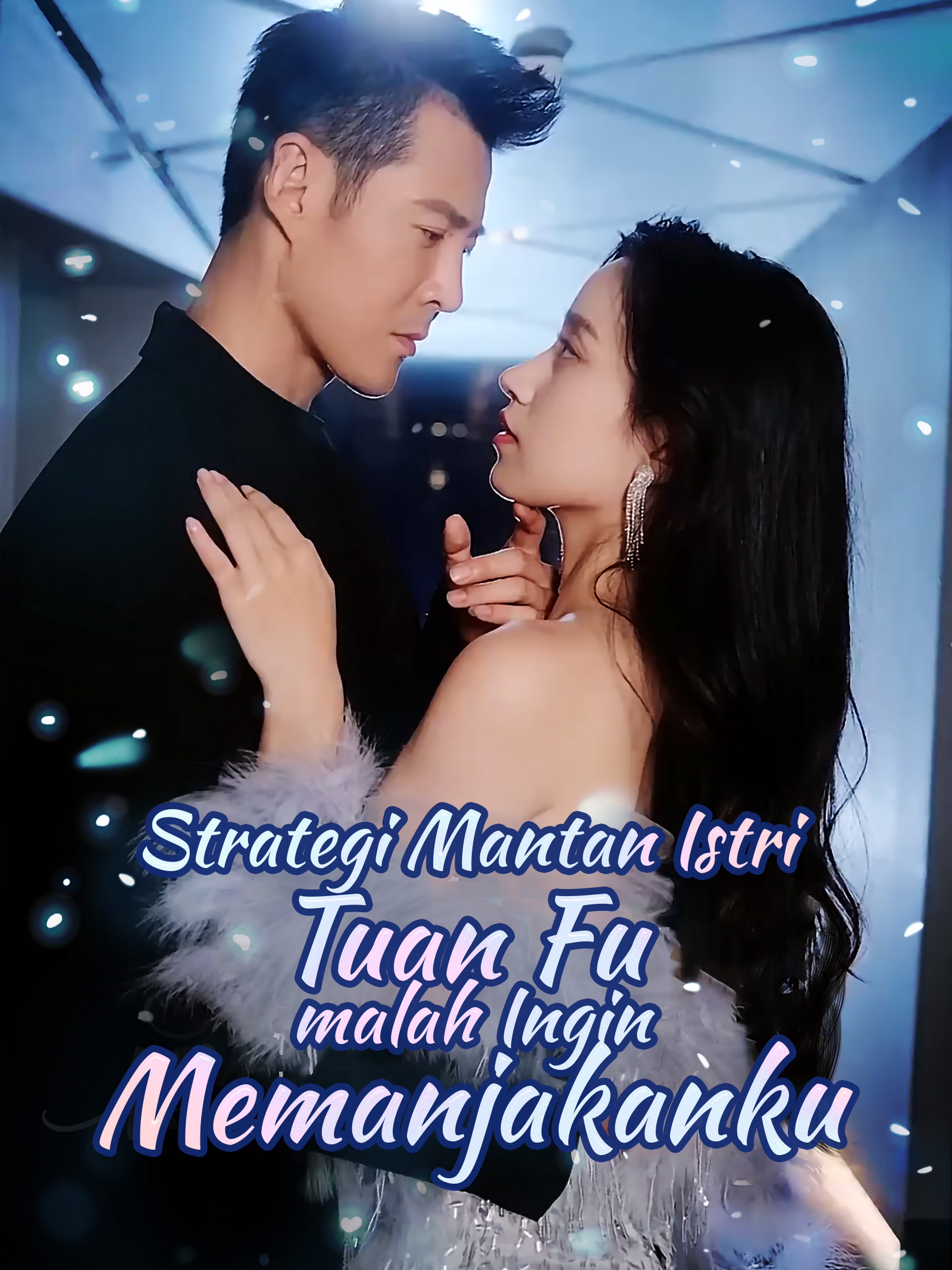 Strategi Mantan Istri Tuan Fu malah Ingin Memanjakanku