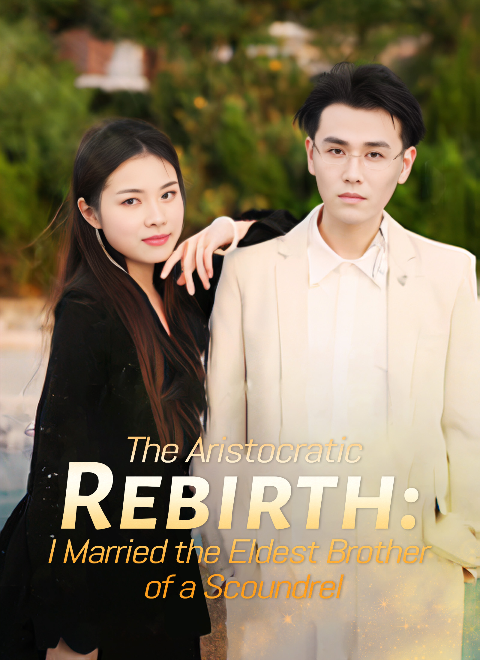 [Dubbed] The Aristocratic Rebirth: I Married the Eldest Brother of a Scoundrel
