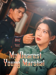 [Dubbed] My Dearest Young Marshal