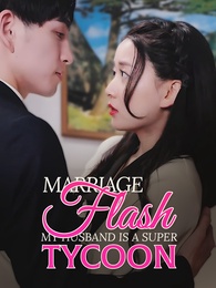 Flash Marriage: My Husband is a Super Tycoon(Subtitled Version)