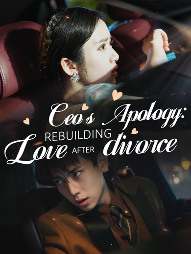CEO's Apology: Rebuilding Love After Divorce(Subtitled Version)
