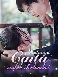 Katanya Cinta sudah Terlambat - Episode 99