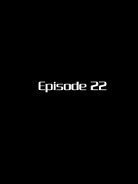 Episode 22 - Caged In Love