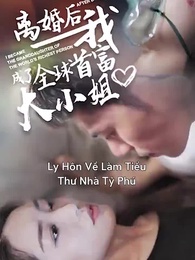 Tập 1 - Ly Hôn Về Làm Tiểu Thư Nhà Tỷ Phú
