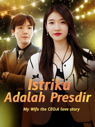 Istriku Adalah Presdir