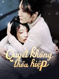 Quyết không thỏa hiệp