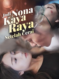 [Dijuluki] Jadi Nona Kaya Raya Setelah Cerai