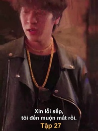 Tập 27 - Vợ Cũ Của Tôi Là Sếp Tổng