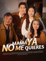 mamá ya no me quieres