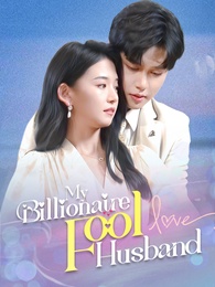 My Billionaire Fool Husband - Episode 39