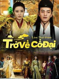 Trở Về Cổ Đại Làm Thái Giám
