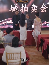 Tập 27 - Sau Ly Hôn, Chồng Cũ Cầu Tái Hôn