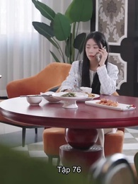 Tập 76 - Sau Ly Hôn, Chồng Cũ Cầu Tái Hôn