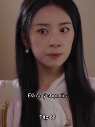 Tập 66 - Sau Ly Hôn, Chồng Cũ Cầu Tái Hôn