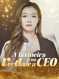A faxineira é na verdade a CEO