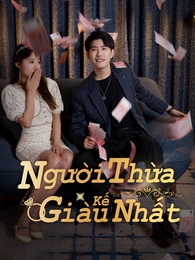 Người Thừa Kế Giàu Nhất