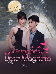 A Estagiária é Uma Magnata