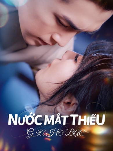 Nước Mắt Thiếu Gia Họ Bạc