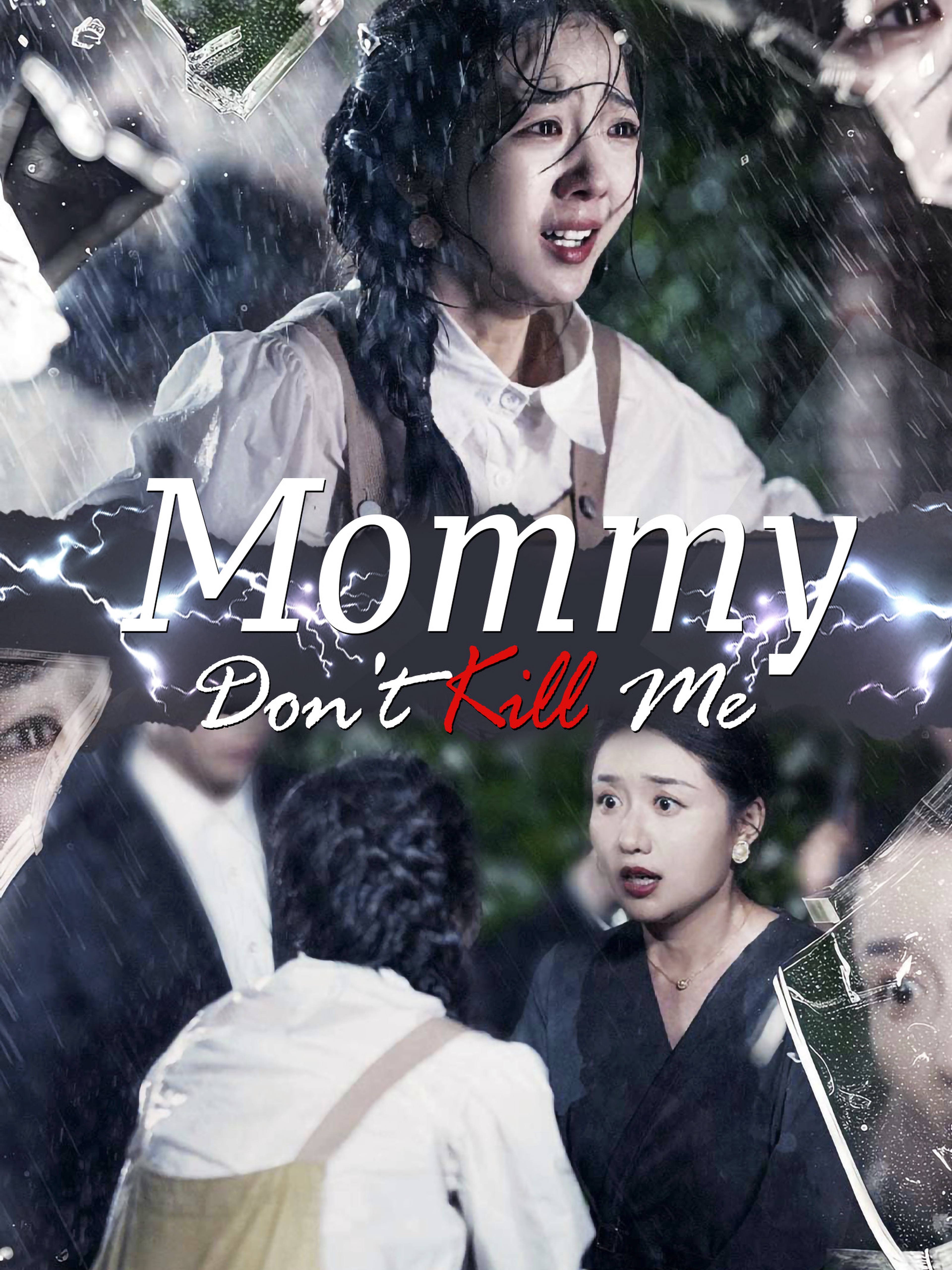 Mommy, Don't Kill Me
