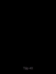 Tập 40 - Cô Vợ Đáo Để Của Thiếu Soái