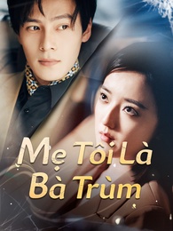 Mẹ Tôi Là Bà Trùm