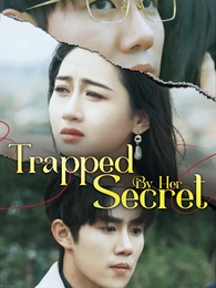 Trapped By Her Secret