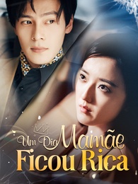 Um Dia, Mamãe Ficou Rica