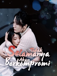Selamanya Tidak Akan Berkompromi