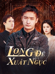 Long Đế Xuất Ngục