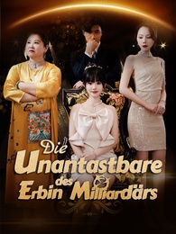 Die unantastbare Erbin des Milliardärs