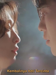 Episode 1 - Kembalinya Istri Tercinta 1