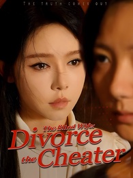 The Blind Wife: Divorce the Cheater