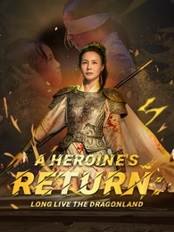 A Heroines Return: Long Live the Dragonland