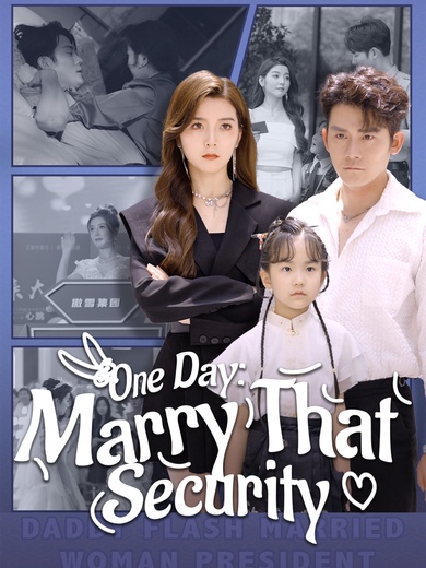 One Day: Marry That Security