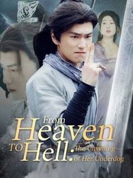 From Heaven to Hell: The Unveiling of Her Underdog