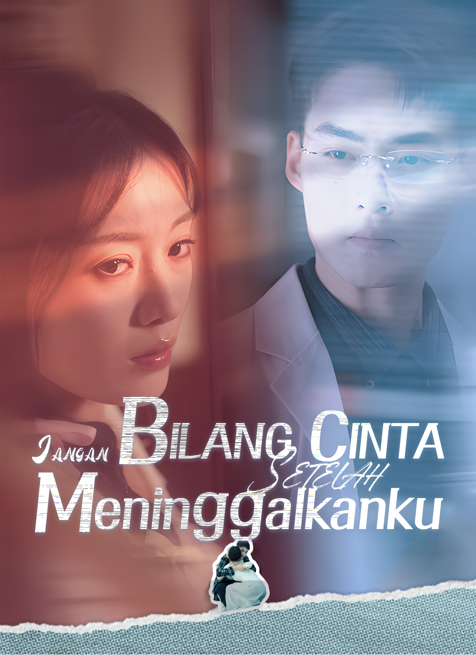 Jangan Bilang Cinta Setelah Meninggalkanku