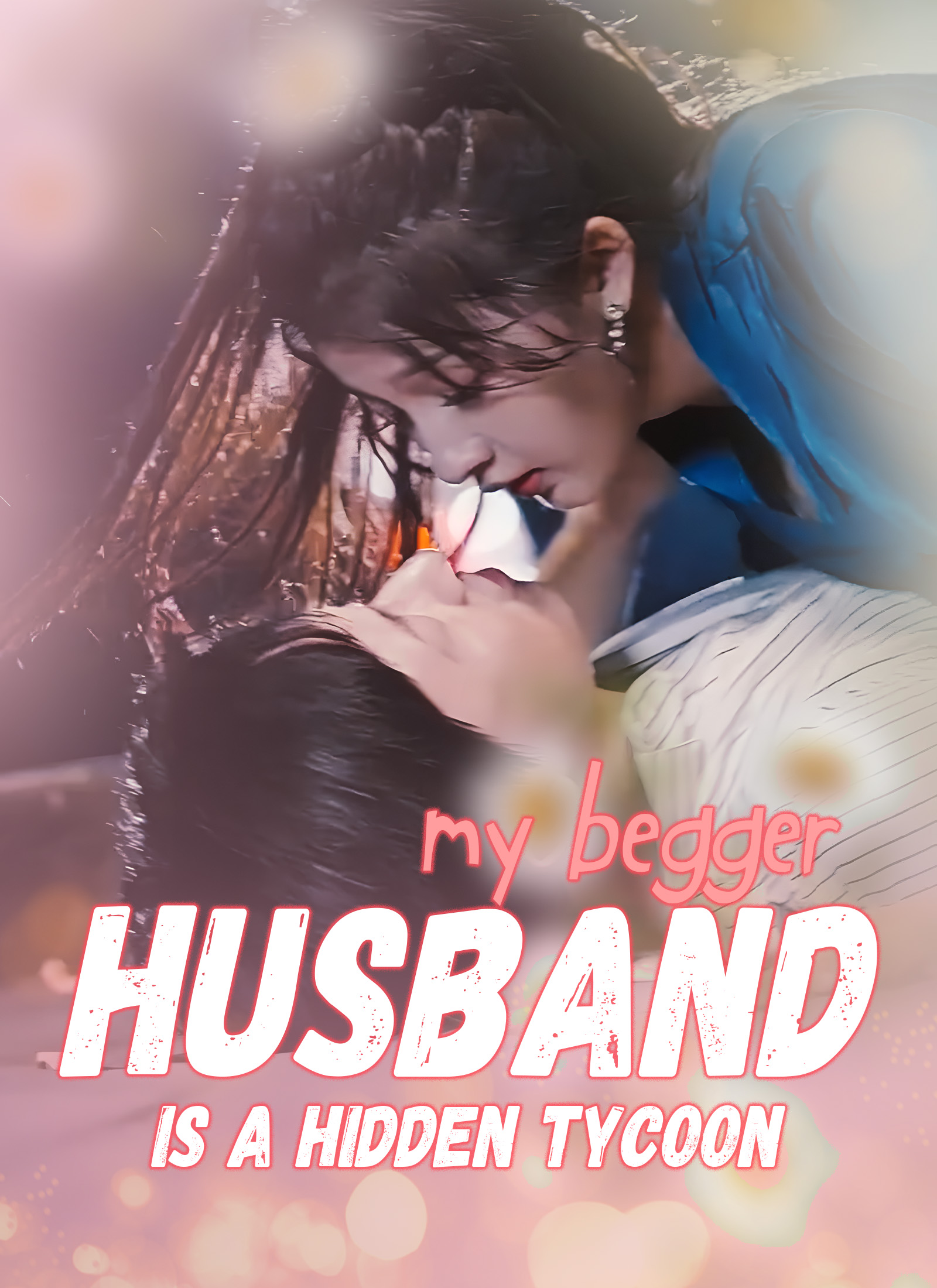My Begger Husband Is A Hidden Tycoon