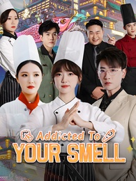 Addicted To Your Smell